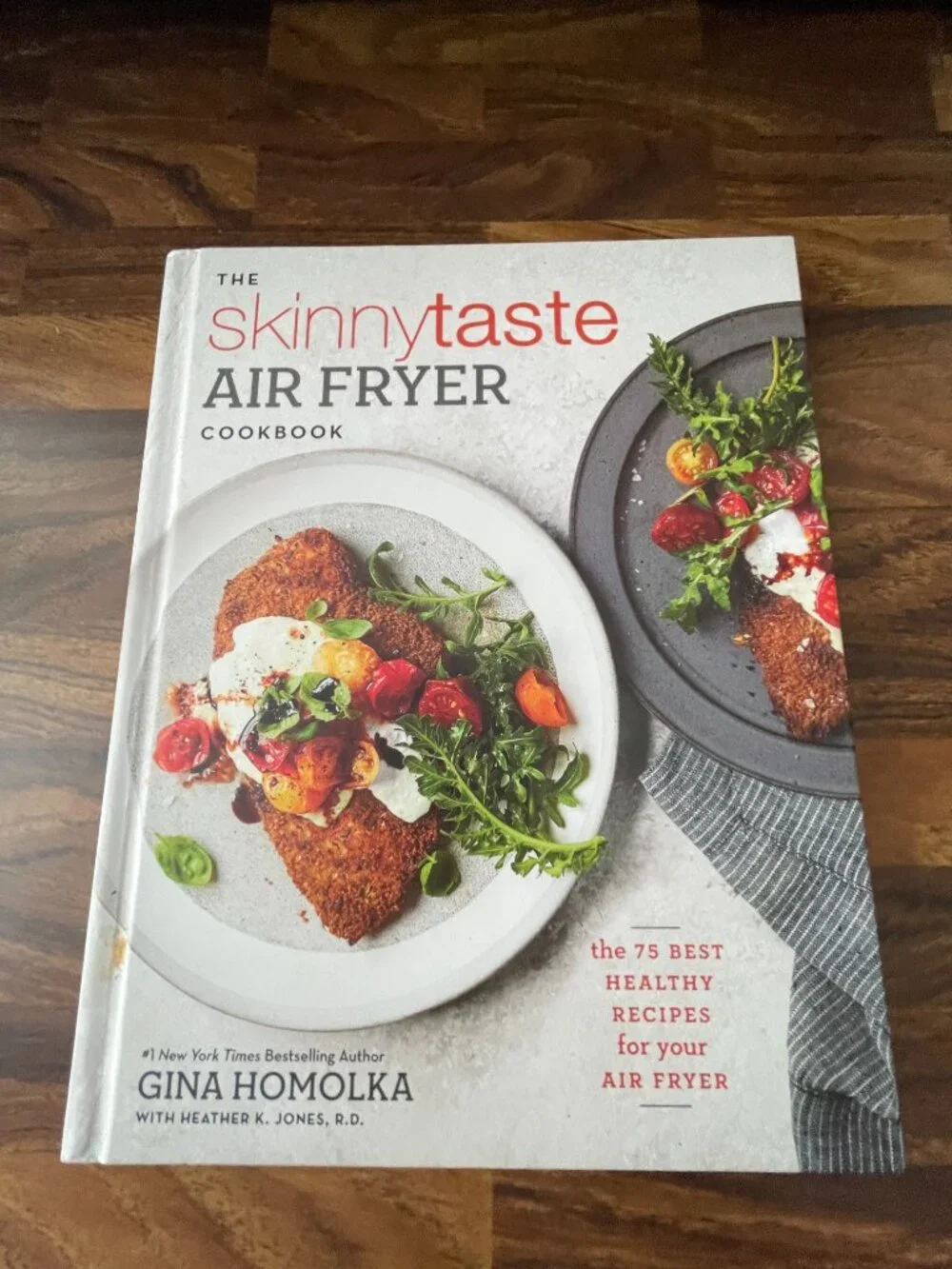 The Skinnytaste Air Fryer Cookbook by Gina Homolka